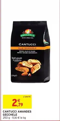 Intermarché Gecchele - cantucci amandes offre