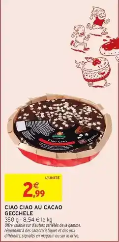 Intermarché Gecchele - ciao ciao au cacao offre