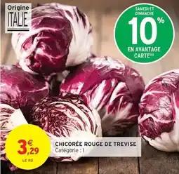 Intermarché Chicorée rouge de trevise offre