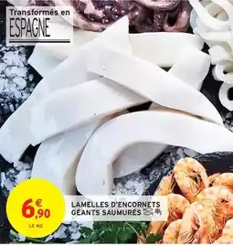 Intermarché Lamelles d'encornets géants saumurés offre