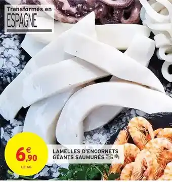 Intermarché Lamelles d'encornets géants saumurés offre