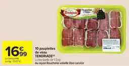 Carrefour Market TENDRIADE 10 paupiettes de veau offre