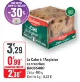 G20 Le cake à l'anglaise en tranches brossard offre