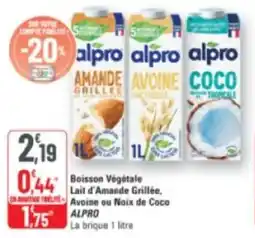 G20 Boisson végétale lait d'amande grillée avoine ou noix de coco alpro offre