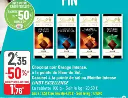 G20 Chocolat noir orange intense à la pointe de fleur de sel caramel à la pointe de sel ou menthe intense lindt excellence offre