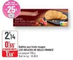 G20 Sables aux fruits rouges les delices de belle france offre
