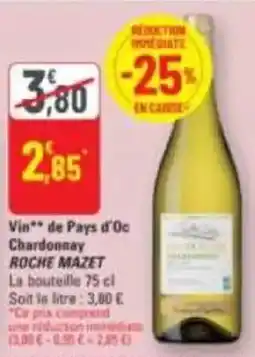 G20 Vin de pays d'oc chardonnay roche mazet offre