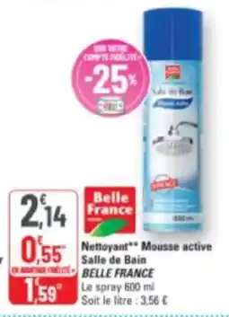 G20 Nettoyant mousse active salle de bain belle france offre