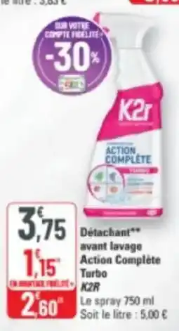 G20 Détachant avant lavage action complète turbo k2r offre