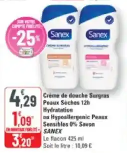 G20 Crème de douche surgras peaux sèches 12h hydratation ou hypoallergenic peaux sensibles 0% savon sanex offre