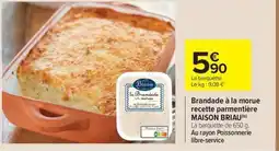 Carrefour Market MAISON BRIAU Brandade à la morue recette parmentière offre