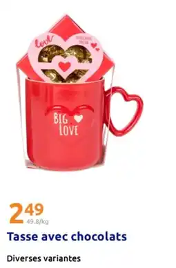 Action Tasse avec chocolats offre