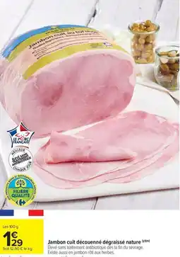 Carrefour Market Jambon cuit découenné dégraissé nature offre