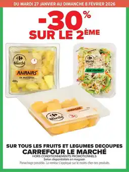 Carrefour Market Sur tous les fruits et legumes decoupes carrefour le marché offre