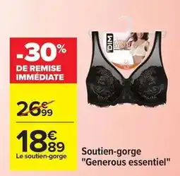 Carrefour Drive Dim - soutien-gorge génerous essentiel offre