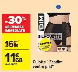 Carrefour Drive Dim - culotte ecodim ventre plat offre