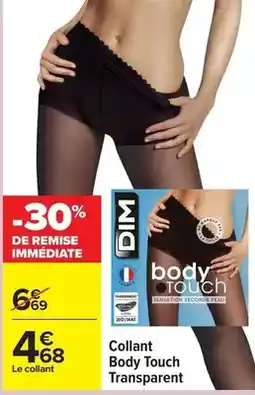 Carrefour Drive Dim - collant body touch transparent offre