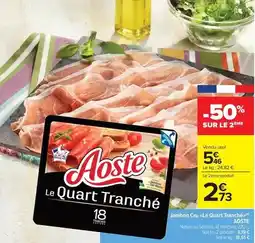 Carrefour Market Aoste - jambon cru la quart tranché offre