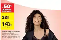 Carrefour Market Soutien-gorge generious offre