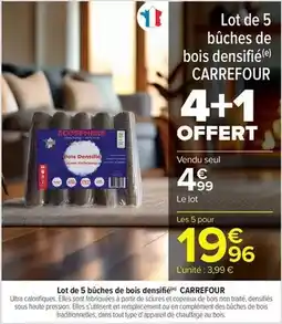 Carrefour Market Carrefour - lot de 5 buches de bois densifie offre