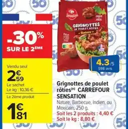 Carrefour Market CARREFOUR SENSATION Nature Grignottes de poulet rôties offre