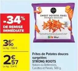 Carrefour Market STRONG ROOTS Frites de Patates douces surgelées offre