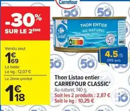 Carrefour Market CARREFOUR CLASSIC Thon Listao entier offre
