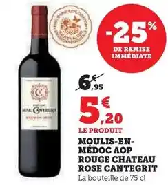 Hyper U Château rose cantegrit - moulis-en- medoc aop rouge offre