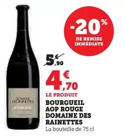 Hyper U Bourgueil - aop rouge domaine des rainettes offre