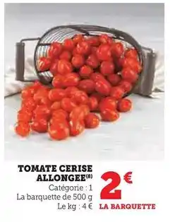 Hyper U Tomate cerise allongee offre