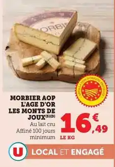 Hyper U Les monts de joux - morbier aop l'age d'or offre