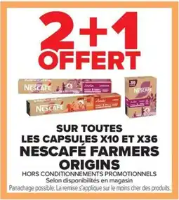 Carrefour Market Sur toutes les capsules x10 et x36 nescafe farmers origins offre