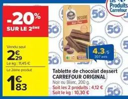 Carrefour Market CARREFOUR ORIGINAL Tablette de chocolat dessert offre