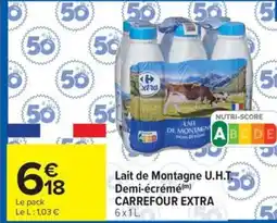 Carrefour Market CARREFOUR EXTRA Lait de Montagne U.H.T. Demi-écrémé offre