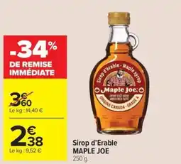 Carrefour Market MAPLE JOE Sirop d'Erable offre