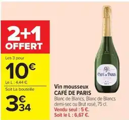 Carrefour Market CAFÉ DE PARIS Vin mousseux offre