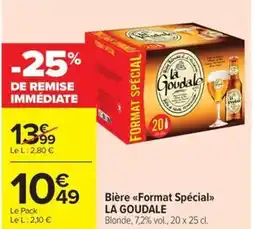 Carrefour Market LA GOUDALE Bière Format Spécial offre