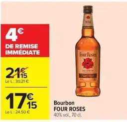 Carrefour Market FOUR ROSES Bourbon offre