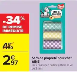 Carrefour Market AIME Sacs de propreté pour chat offre