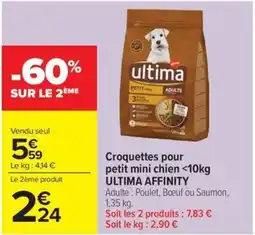 Carrefour Market ULTIMA AFFINITY Croquettes pour petit mini chien offre
