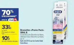 Carrefour Market ORAL B Brossettes Promo Pack offre