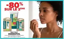 Carrefour Market DERMOPHIL Sur tout offre