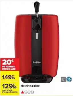 Carrefour Drive Seb - machine à bière offre