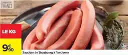 Carrefour Drive Saucisse de strasbourg à l'ancienne offre