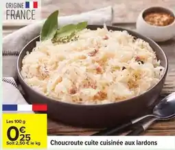 Carrefour Drive Choucroute cuite cuisinée aux lardons offre
