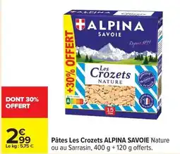 Carrefour Drive Alpina - pâtes les crozets offre