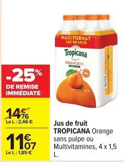 Carrefour Drive Tropicana - jus de fruit offre