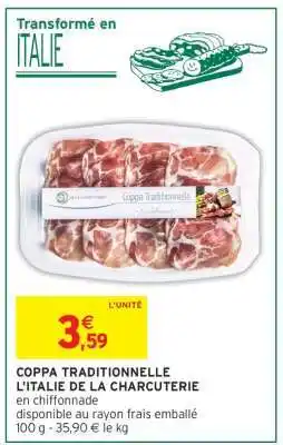 Intermarché COPPA TRADITIONNELLE L'ITALIE DE LA CHARCUTERIE offre