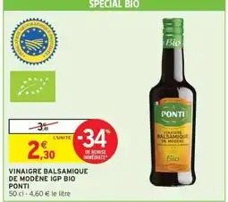 Intermarché VINAIGRE BALSAMIQUE DE MODÈNE IGP BIO PONTI offre