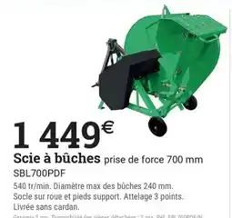 Espace emeraude Scie à bûches prise de force 700 mm SBL700PDF offre